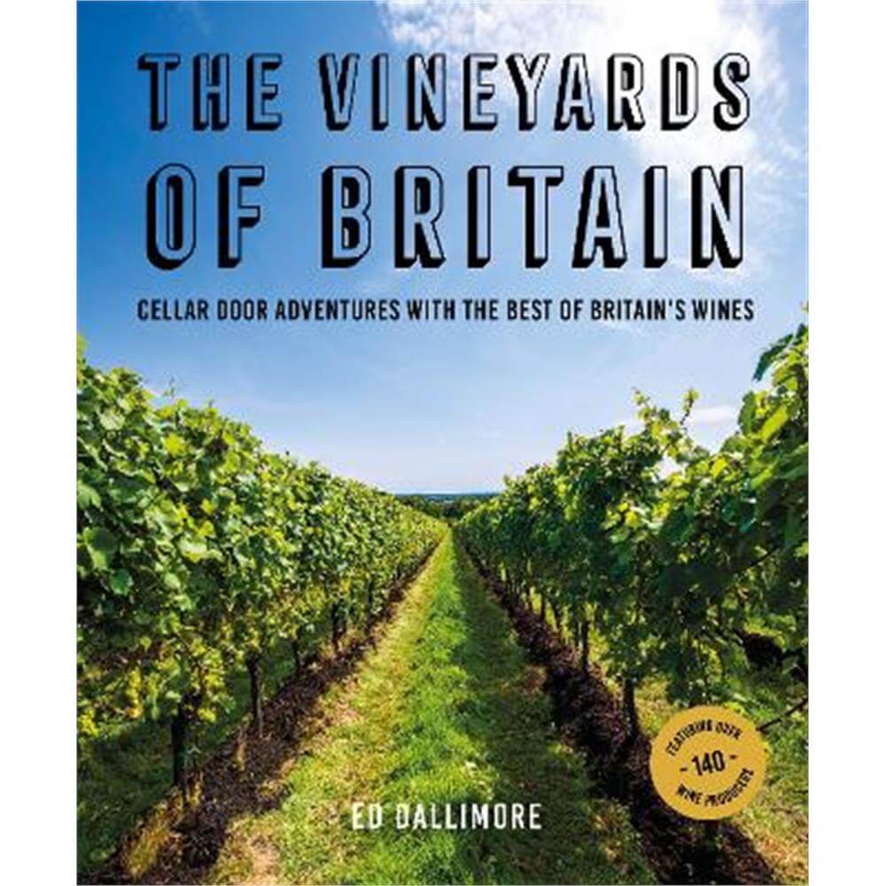 The Vineyards of Britain (Paperback) - Ed Dallimore